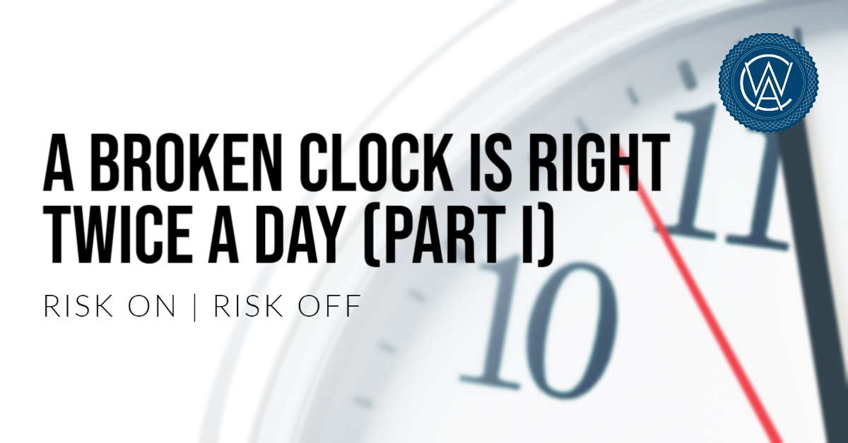 A Broken Clock is Right Twice a Day (Part I)